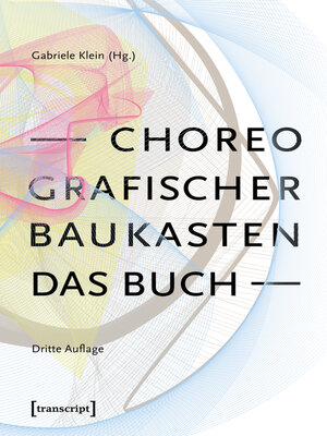 cover image of Choreografischer Baukasten. Das Buch (3. Aufl.)